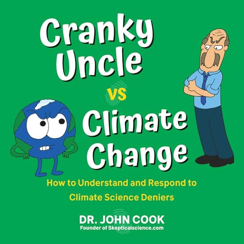 Cranky Uncle vs. Climate Change How to Understand and Respond to Climate Scienc [Paperback]