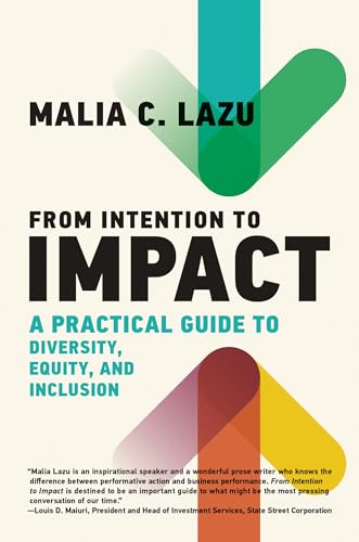 From Intention to Impact A Practical Guide to Diversity, Equity, and Inclusion [Hardcover]