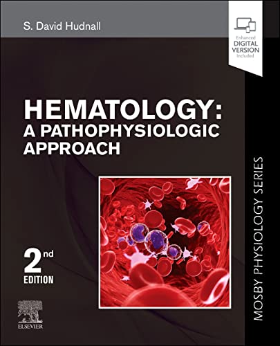 Hematology A Pathophysiologic Approach (Mosby Physiology Series) [Paperback]