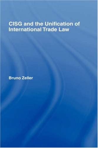 CISG and the Unification of International Trade Law [Hardcover]