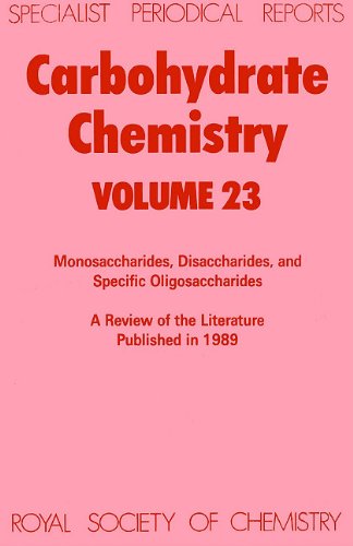 Carbohydrate Chemistry Volume 23 [Hardcover]