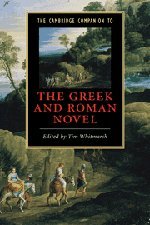 The Cambridge Companion to the Greek and Roman Novel [Hardcover]