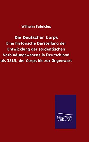 Die Deutschen Corps (german Edition) [Hardcover]