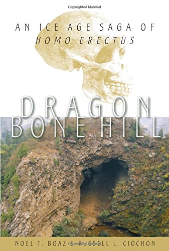 Dragon Bone Hill An Ice-Age Saga of Homo erectus [Hardcover]