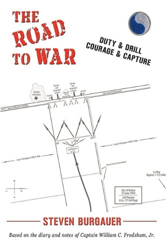 Road to War  DUTY and DRILL, COURAGE and CAPTURE [Hardcover]