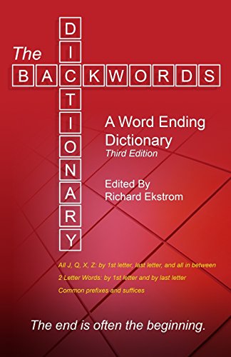 The Backwords Dictionary A Word Ending Dictionary [Paperback]