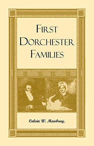 First Dorchester Families [Unknown]