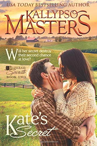 Kate's Secret (bluegrass Spirits) (volume 2) [Paperback]