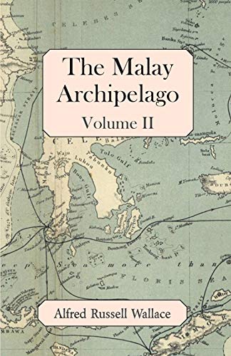 Malay Archipelago, Volume II [Paperback]