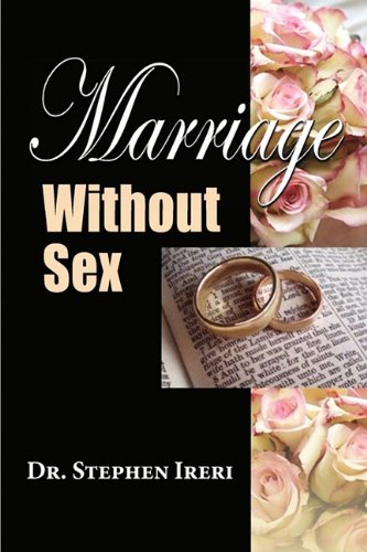 Marriage Without Sex [Paperback]