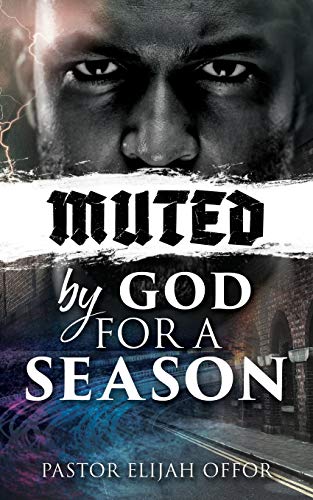 Muted By God For A Season [Paperback]