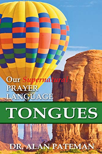 Tongues, Our Supernatural Prayer Language [Paperback]