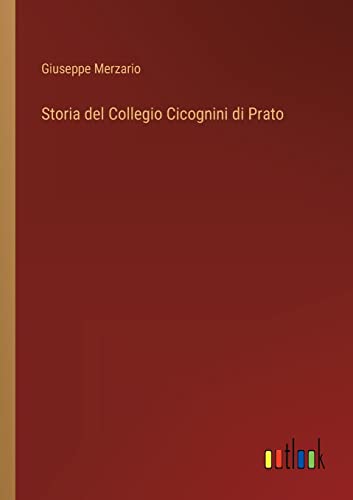Storia Del Collegio Cicognini Di Prato