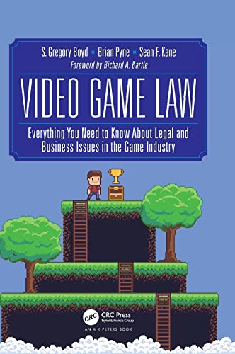 Video Game Law Everything you need to know about Legal and Business Issues in t [Hardcover]