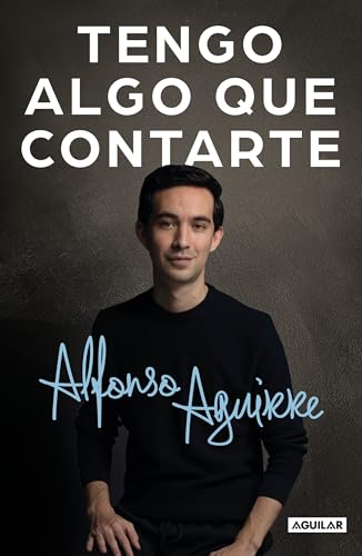 Tengo algo que contarte / I Have Something to Tell You [Paperback]