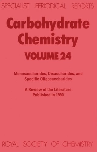 Carbohydrate Chemistry Volume 24 [Hardcover]