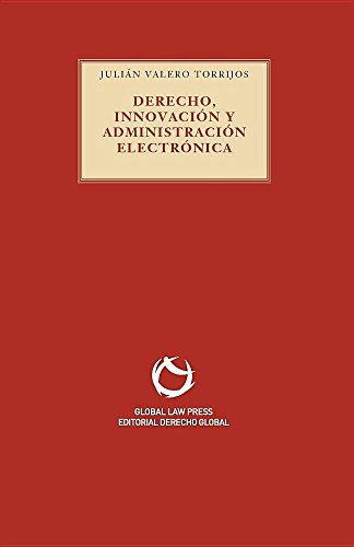 Derecho, Innovacion Y Administracion Electronica (serie Roja) (spanish Edition) [Paperback]