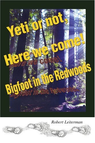 Yeti Or Not, Here We Come Bigfoot In The Redwoods [Paperback]