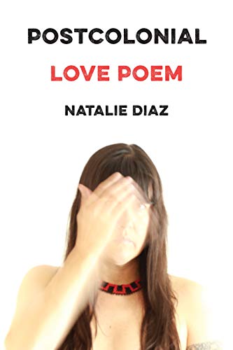 Postcolonial Love Poem Poems [Paperback]