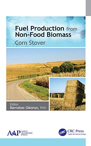 Fuel Production from Non-Food Biomass Corn Stover [Hardcover]