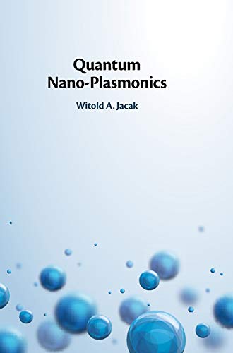 Quantum Nano-Plasmonics [Hardcover]