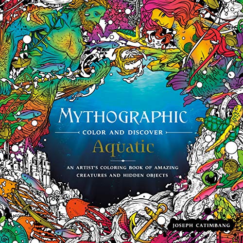 Mythographic Color and Discover Aquatic An Artist's Coloring Book of Underwate [Paperback]