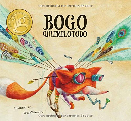 Bogo Quierelotodo (Junior Library Guild Selection) [Hardcover]