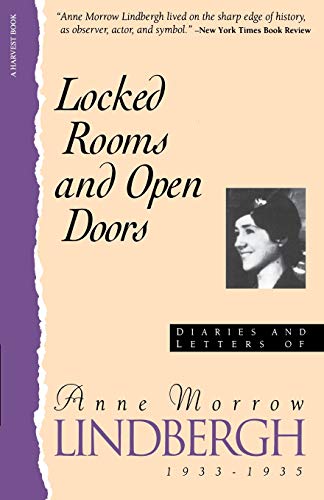 Locked Rooms Open Doors Diaries And Letters Of Anne Morrow Lindbergh, 1933-193 [Paperback]