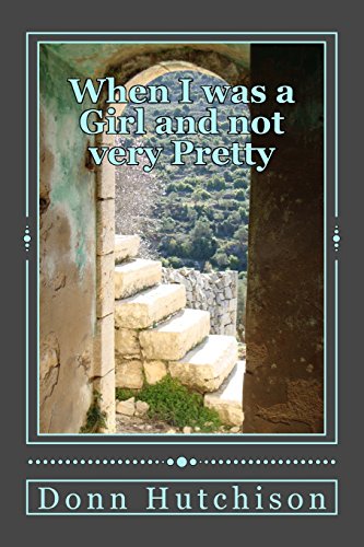 When I Was A Girl And Not Very Pretty Hasna's Story (a Palestinian Saga) (volum [Paperback]