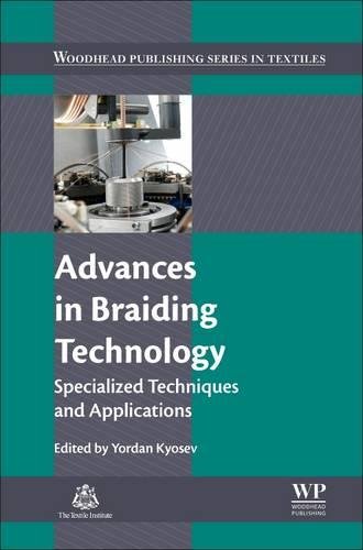 Advances in Braiding Technology Specialized Techniques and Applications [Hardcover]