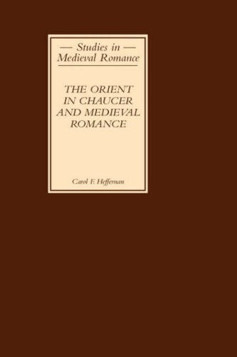 The Orient in Chaucer and Medieval Romance [Hardcover]