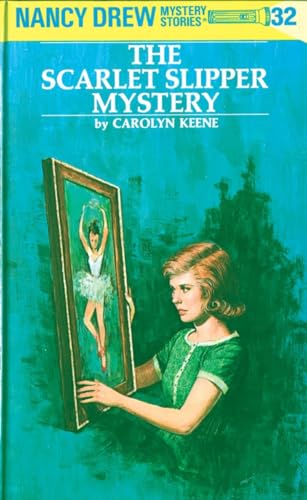 Nancy Drew 32 the Scarlet Slipper Mystery [Hardcover]