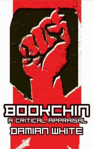 Bookchin A Critical Appraisal [Paperback]