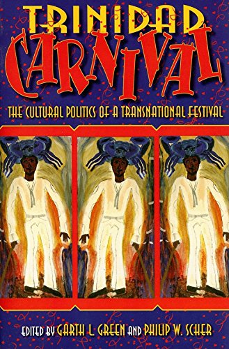 Trinidad Carnival The Cultural Politics of a Transnational Festival [Paperback]
