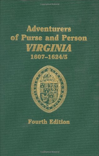 Adventurers Of Purse And Person Virginia 1607-1624/5 Families G-P (volume Two) [Paperback]
