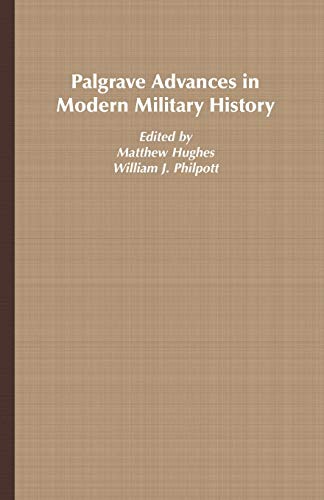 Palgrave Advances in Modern Military History [Paperback]