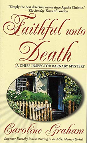 Faithful Unto Death A Chief Inspector Barnaby Novel [Hardcover]