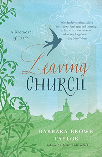 Leaving Church: A Memoir Of Faith [Paperback]