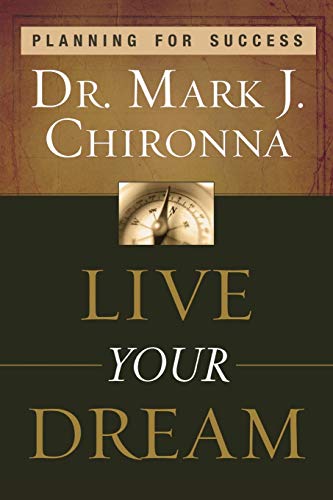 Live Your Dream Planning For Success [Paperback]