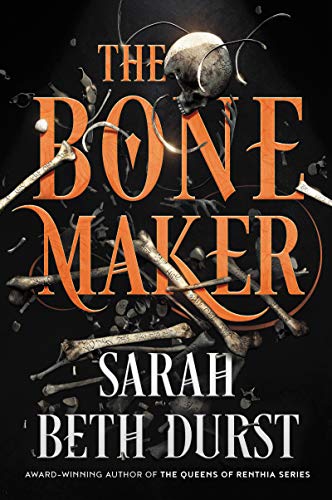 The Bone Maker A Novel [Paperback]