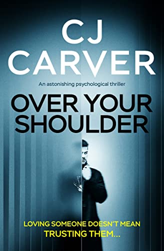 Over Your Shoulder An Astonishing Psychological Thriller [Paperback]