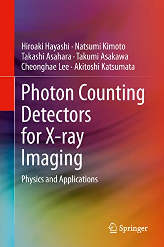 Photon Counting Detectors for X-ray Imaging Physics and Applications [Hardcover]