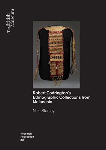 Objects as Insights R.H. Codringtons Ethnographic Collections from Melanesia [Paperback]