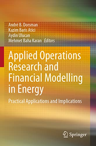Applied Operations Research and Financial Modelling in Energy Practical Applica [Paperback]