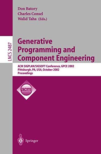 Generative Programming and Component Engineering ACM SIGPLAN/SIGSOFT Conference [Paperback]