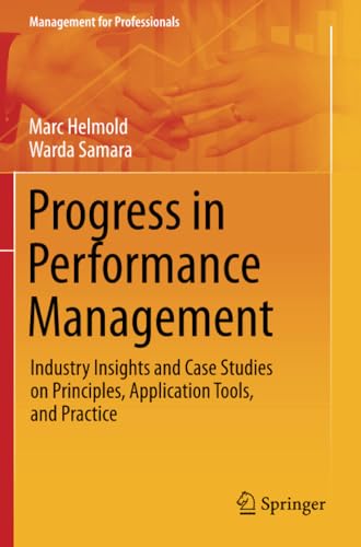 Progress in Performance Management Industry Insights and Case Studies on Princi [Paperback]
