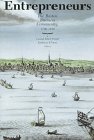 Entrepreneurs The Boston Business Community, 1700-1850 Massachusetts Historical [Hardcover]