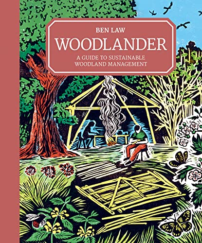 Woodlander A Guide to Sustainable Woodland Management [Hardcover]