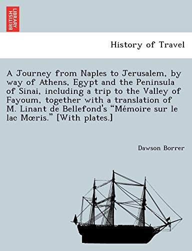 A Journey From Naples To Jerusalem, By Way Of Athens, Egypt And The Peninsula Of [Paperback]