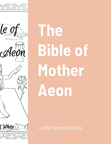 Bible Of Mother Aeon